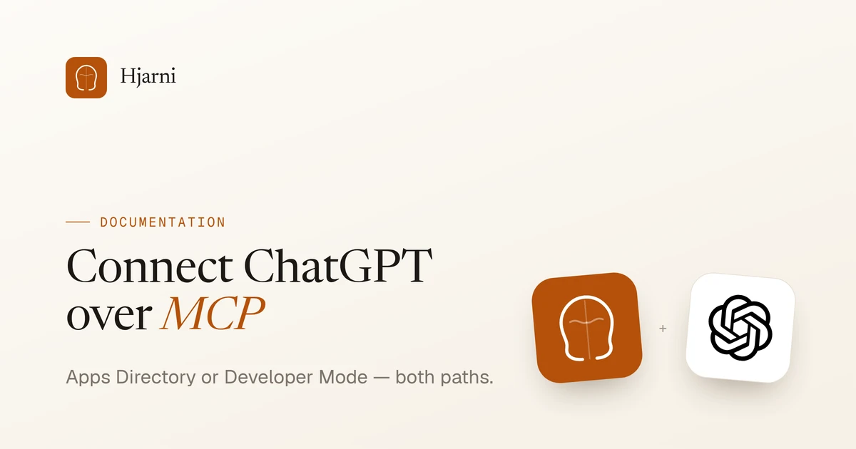 ChatGPT MCP Setup: Apps Directory or Developer Mode | Hjarni Docs