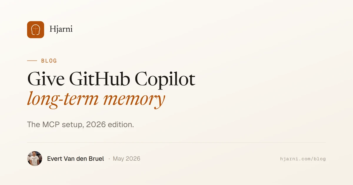 How to Give GitHub Copilot Long-Term Memory (MCP Setup, 2026) | Hjarni Blog
